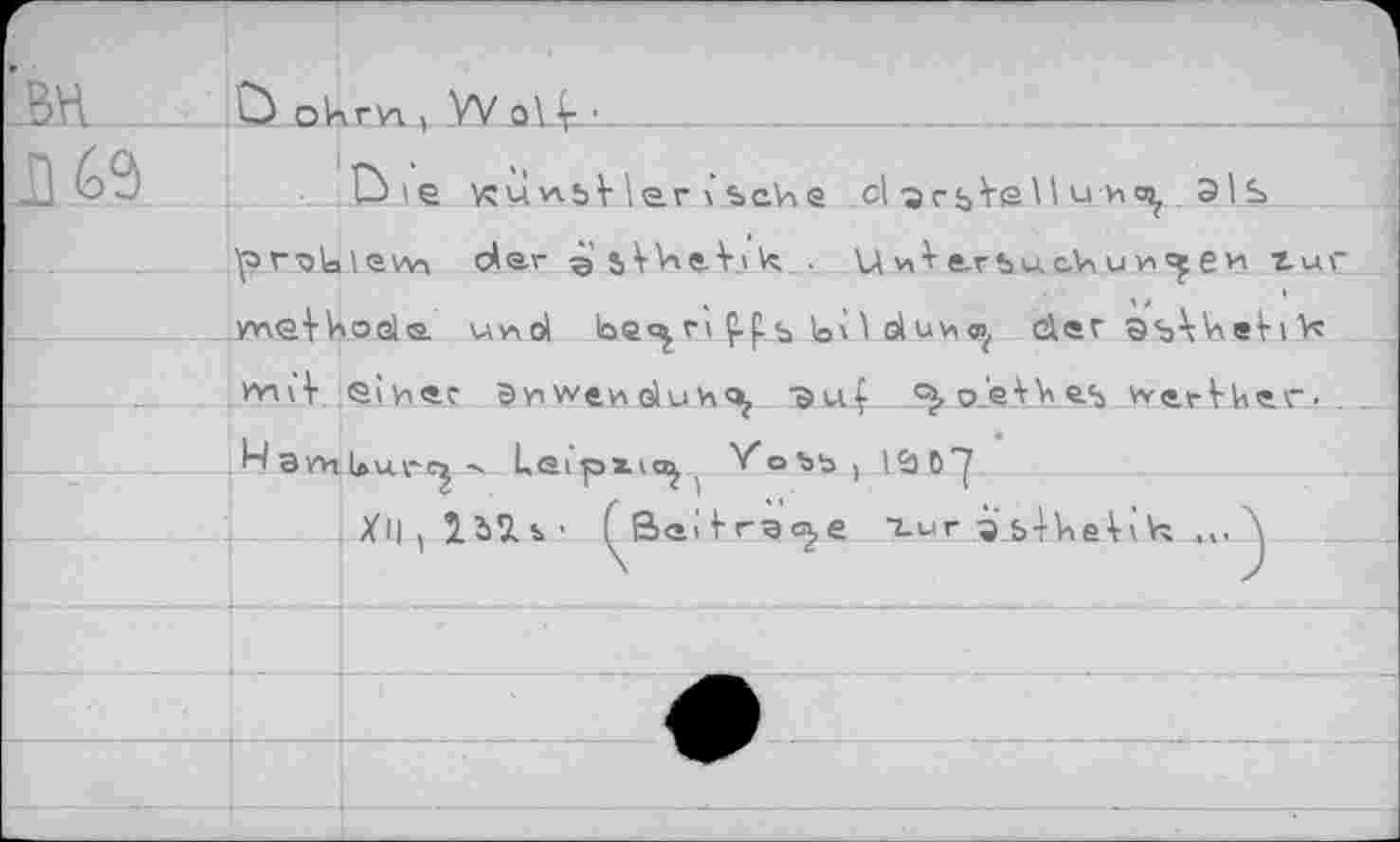 ﻿J 69
I* .
-_Die KuwbHenbche olac^YeVLu.Ho^ sl.s.
Iprala 1 evvi dar g'iVVieA.ik ■ Un+e-rbucVur^en xur ptneiKo^ds. und be<^rlf-f-_bJôi Vduvvrç der
rnv4 einer 9vn wftvi duha? BJ-tf => o_eVh e.5 werVUer •
H Э WiUurej Leipii^ Vobb) I Sj 0
, Xt|, lb2.v Ç Sei I- ra c^e 3sMT à blVie V \ к .».A